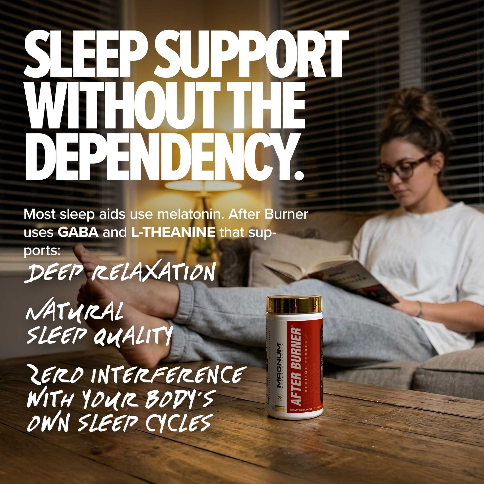 Magnum After Burner calming complex for deeper, more restful sleep