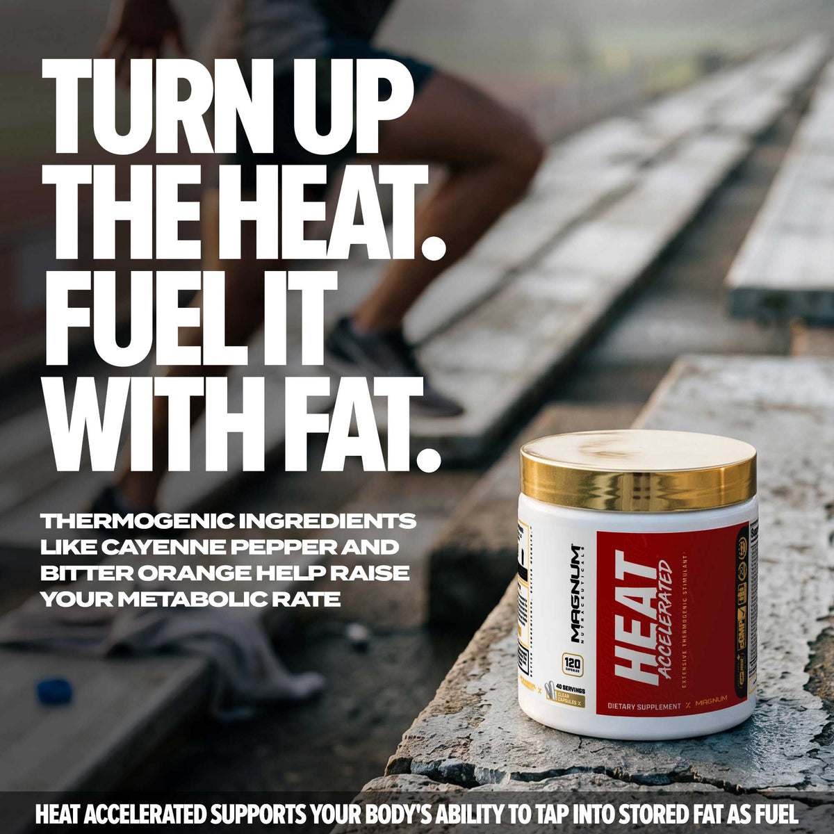 MAGNUM HEAT ACCELERATED